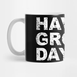 Have a Groot Day! Mug